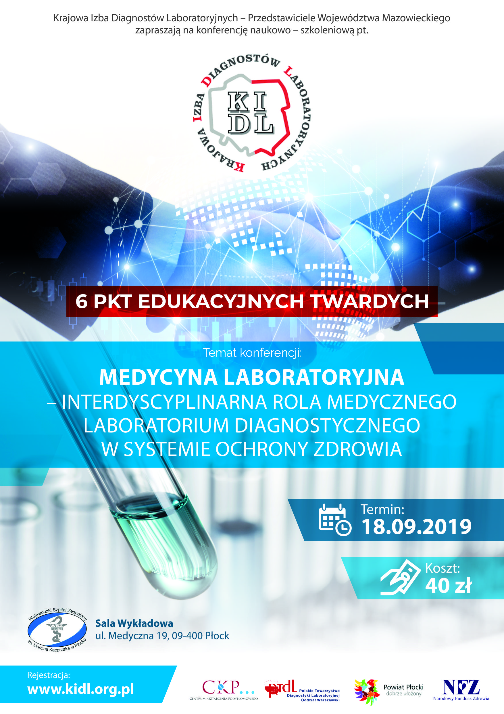 Konferencja naukowo-szkoleniowa pt. "Medycyna Laboratoryjna" - interdyscyplinarna rola medycznego laboratorium diagnostycznego w systemie ochrony zdrowia"